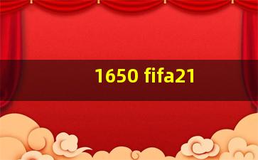 1650 fifa21